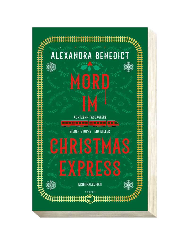 Mord im Christmas Express von Alexandra Benedict