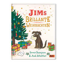 Jims brillante Weihnachten von Emma Thompson & Axel Scheffler